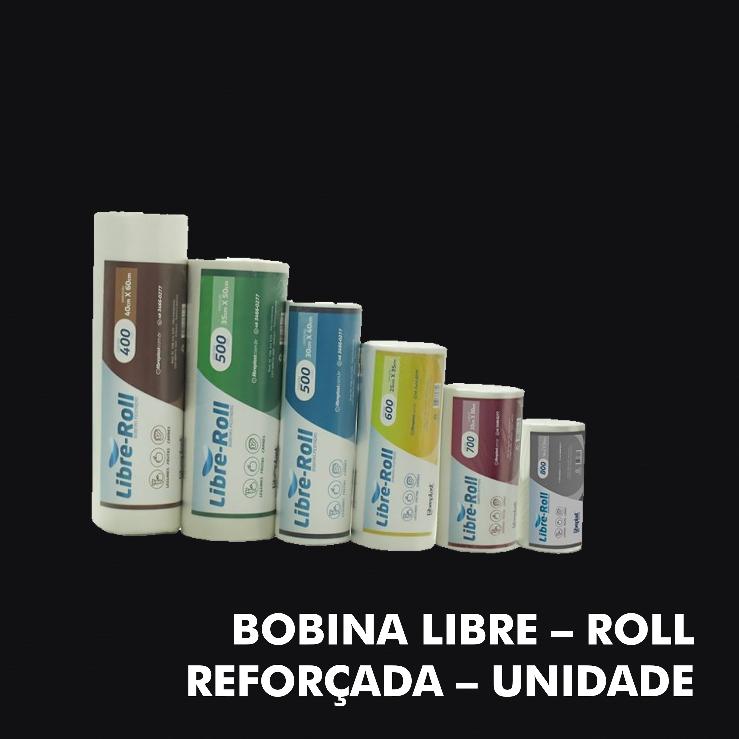 Bobina Libre – Roll Reforçada – Unidade - RF